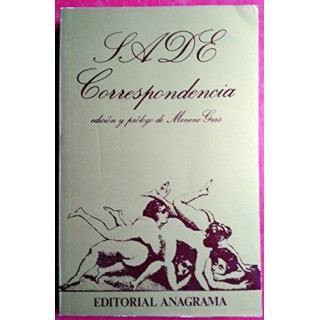 Correspondencia - D. A. F. de Sade.